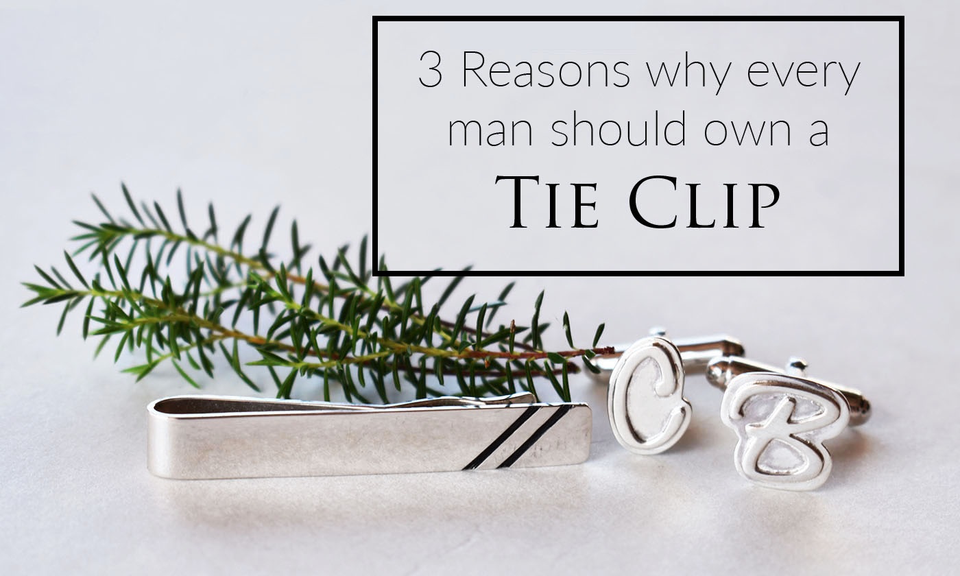 3 Reasons Why Every Man Should Own A Tie Clip